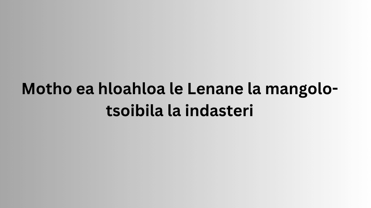  Motho ea hloahloa le Lenane la mangolo-tsoibila la indasteri