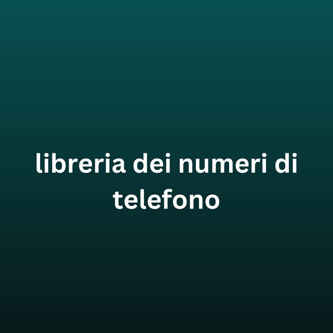 libreria dei numeri di telefono