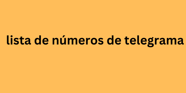 lista de números de telegrama